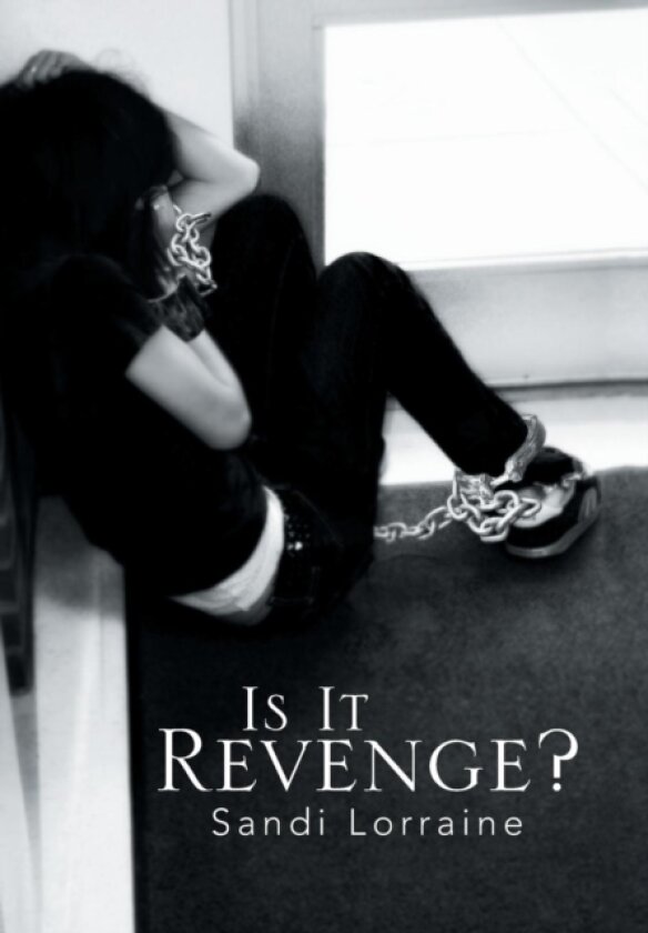 Is It Revenge? av Sandi Lorraine (Hardcover)