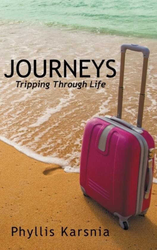 Journeys av Phyllis Karsnia (Hardcover)