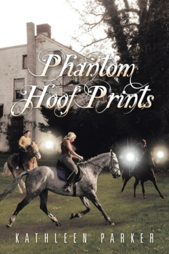 Phantom Hoof Prints av Kathleen Parker (Paperback)
