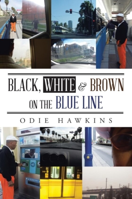 Black, White & Brown On The Blue Line av Odie Hawkins (Paperback)