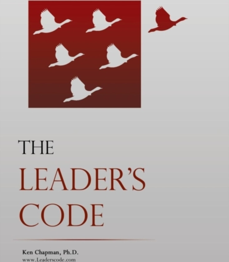The Leader's Code av Ken Chapman Phd (Hardcover)