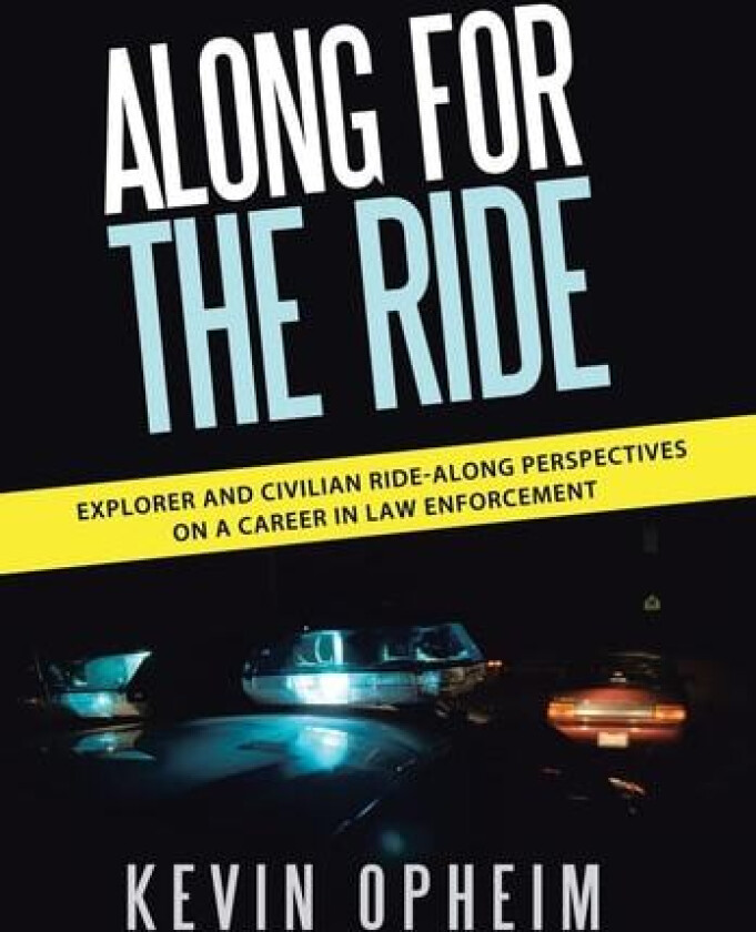 Along for the Ride av Kevin Opheim (Hardcover)