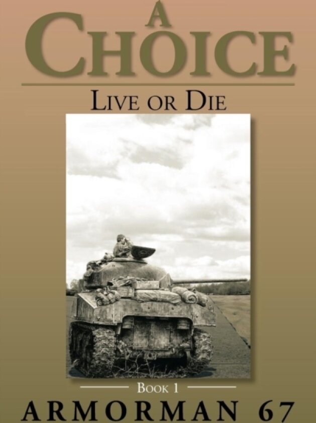 A Choice av Armorman 67 (Paperback)