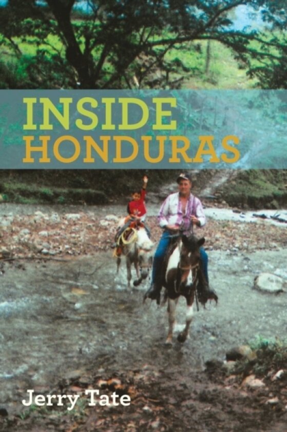 Inside Honduras av Jerry Tate (Paperback)