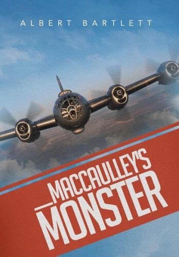 Maccaulley's Monster av Albert Bartlett (Hardcover)