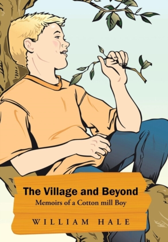 The Village and Beyond av William Hale (Hardcover)
