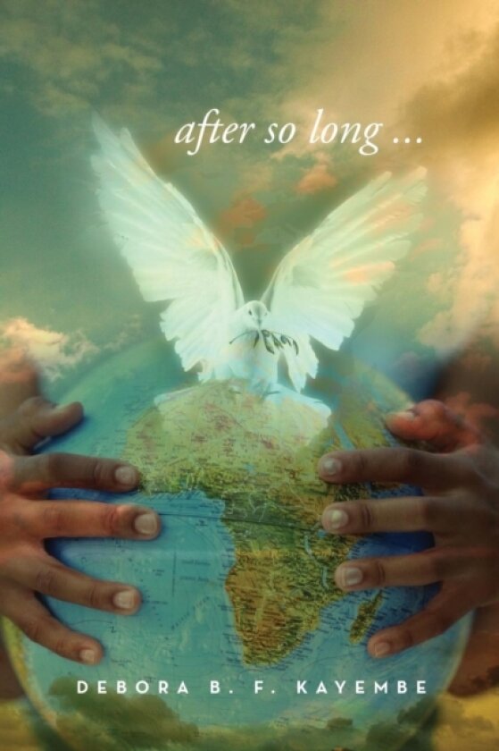 After So Long . . . av Debora B F Kayembe (Paperback)