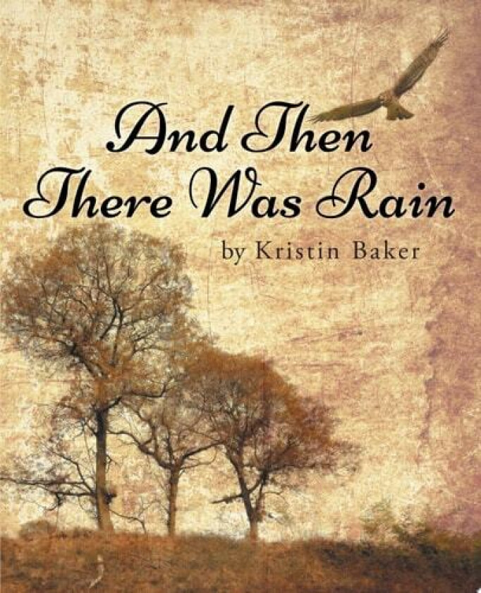 And Then There Was Rain av Kristin Baker (Paperback)