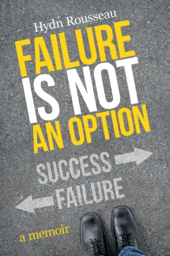 Failure is Not an Option av Hydn Rousseau (Paperback)