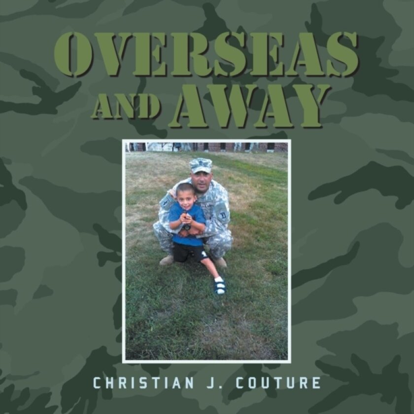 Overseas and Away av Christian J Couture (Paperback)
