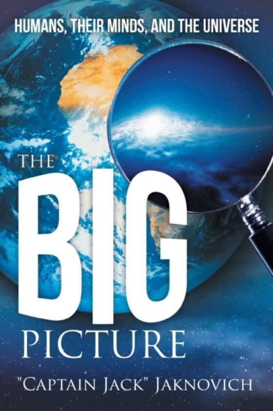 The Big Picture av Captain Jack Jaknovich (Paperback)