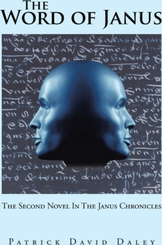 The Word of Janus av Patrick David Daley (Paperback)