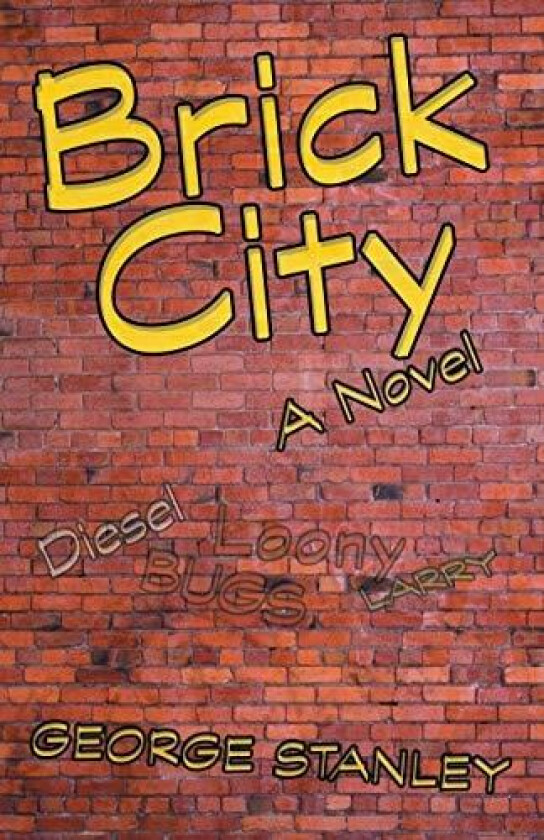 Brick City: A Novel av George Stanley (Paperback)