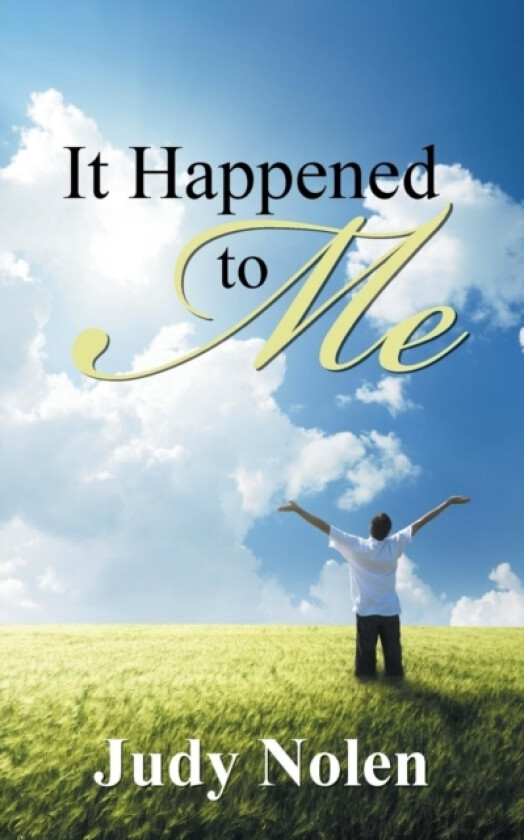 It Happened to Me av Judy Nolen (Paperback)
