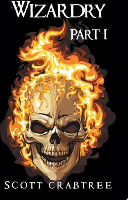 Wizardry, Part I av Scott Crabtree (Paperback)