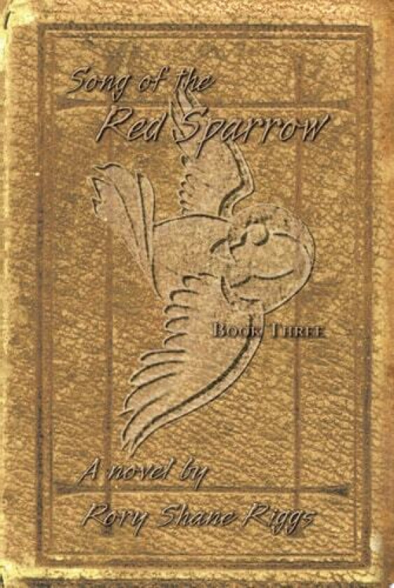 Song of the Red Sparrow, Book Three av Rory Shane Riggs (Paperback)