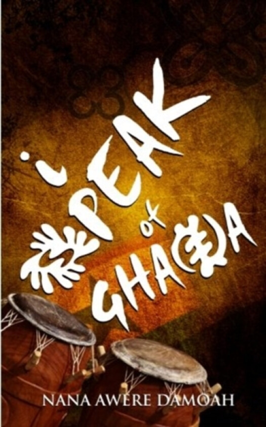 I Speak of Ghana av Nana Awere Damoah (Paperback)