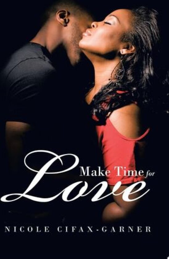 Make Time for Love av Nicole Cifax-Garner (Paperback)