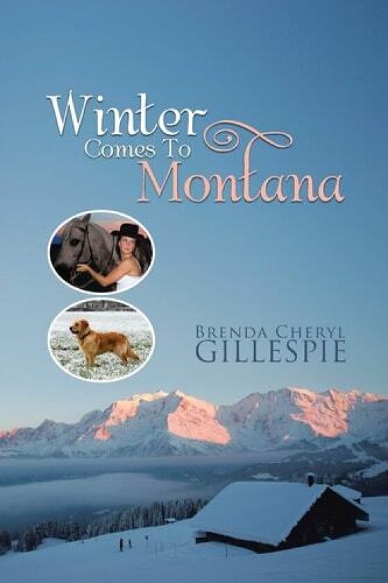 Winter Comes to Montana av Brenda Cheryl Gillespie (Paperback)