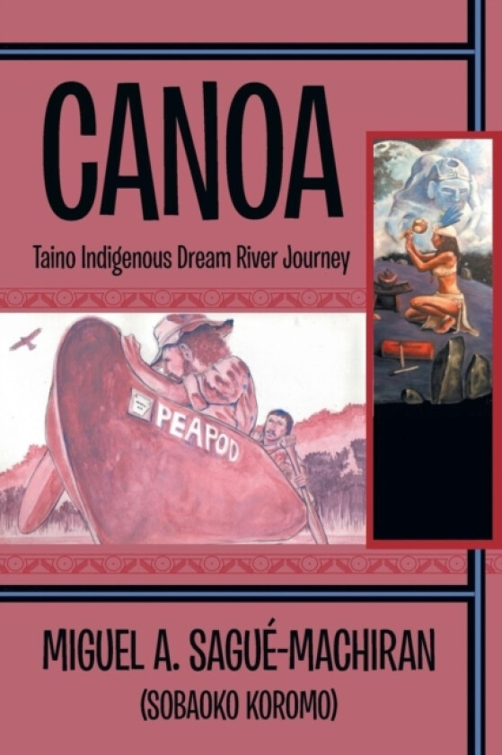 Canoa av Miguel a Sague-Machiran (Paperback)