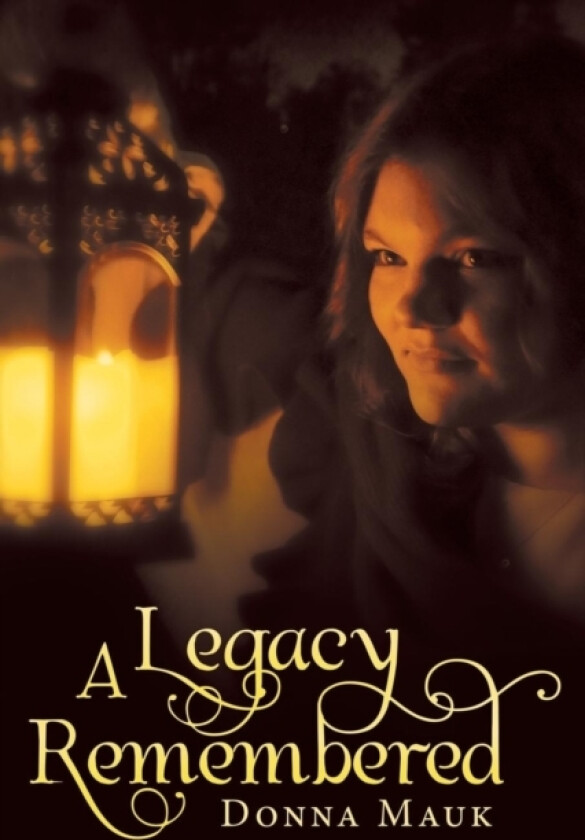 A Legacy Remembered av Donna Mauk (Paperback)