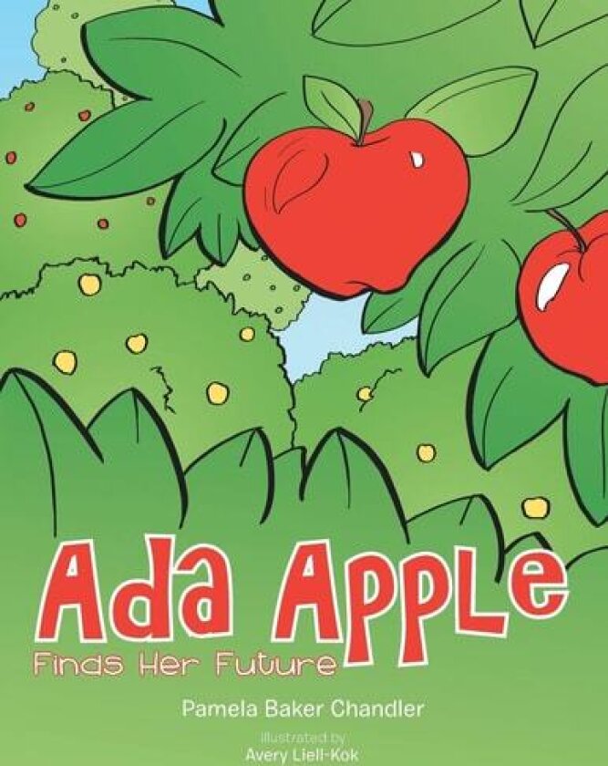 Ada Apple Finds Her Future av Pamela Baker Chandler (Paperback)