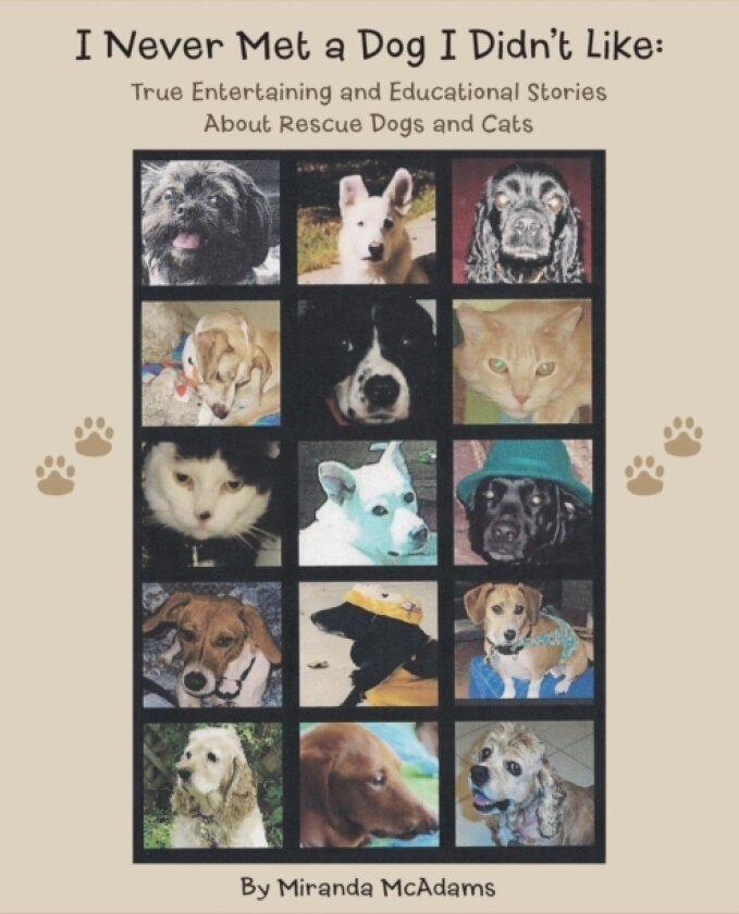 I Never Met a Dog I Didn't Like av Miranda McAdams (Paperback)