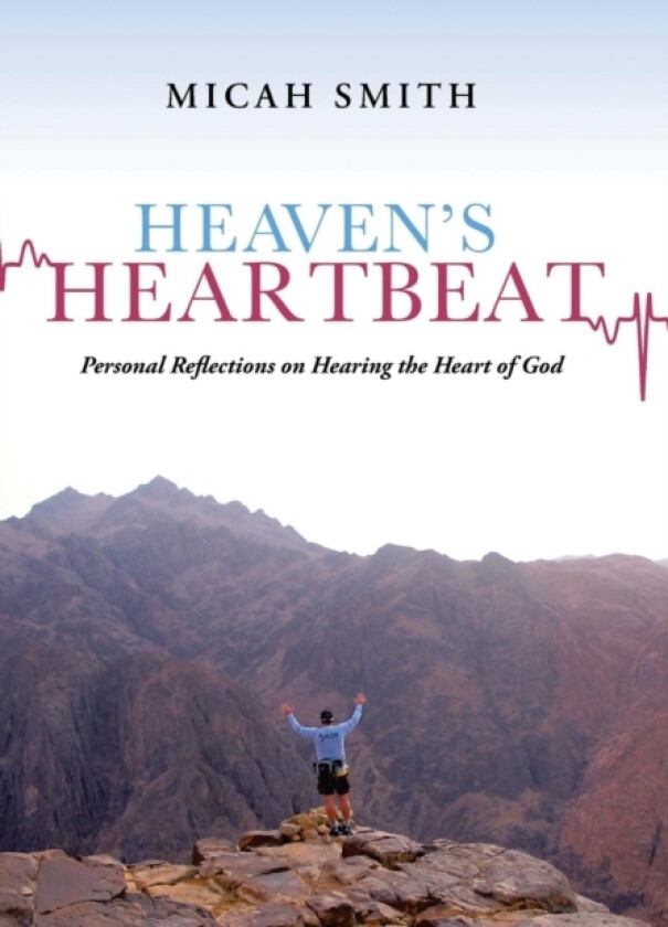 Heaven's Heartbeat av Micah Smith (Hardcover)