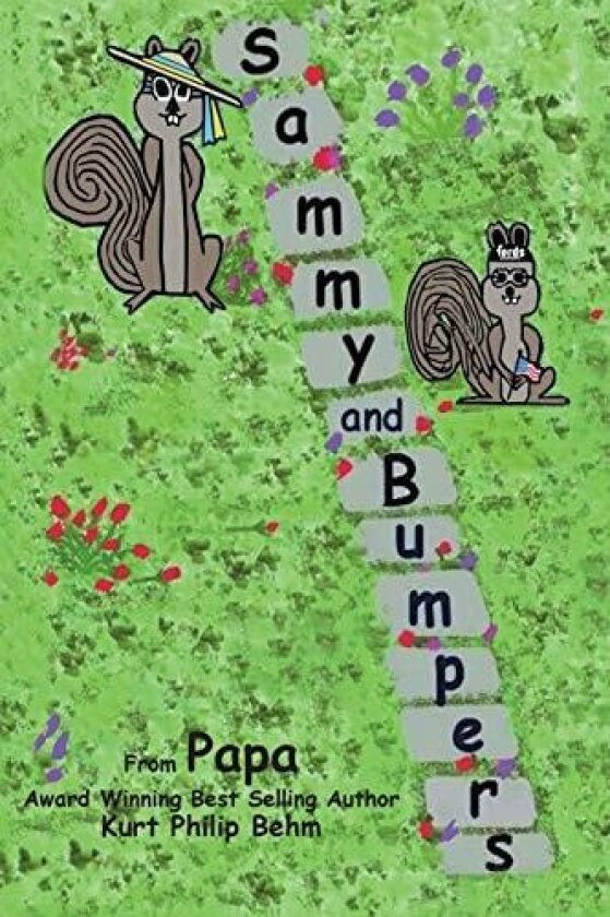 Sammy and Bumpers av Kurt Philip Behm (Paperback)