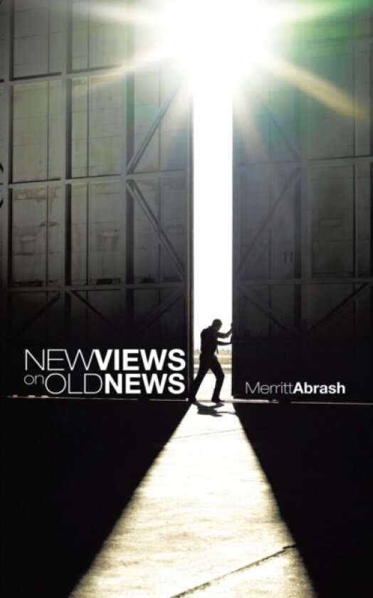 New Views on Old News av Merritt Abrash (Paperback)