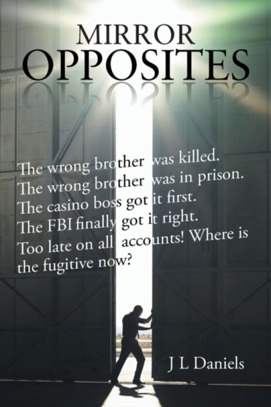 Mirror Opposites av J L Daniels (Paperback)