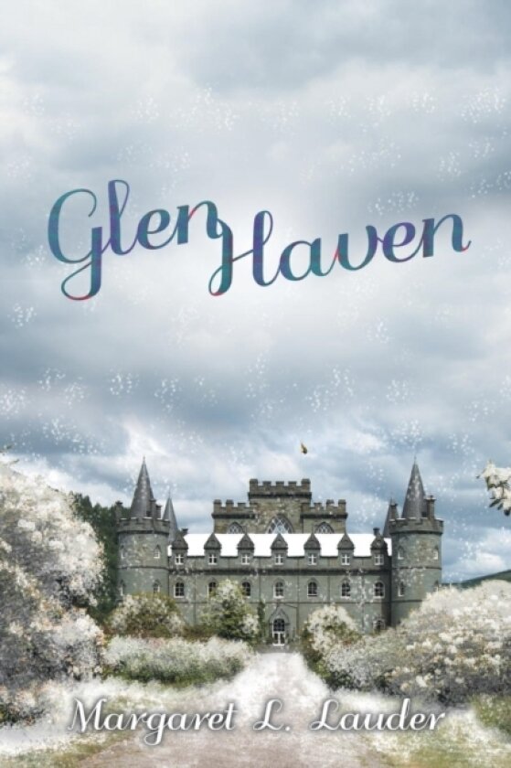 Glen Haven av Margaret L. Lauder (Paperback)