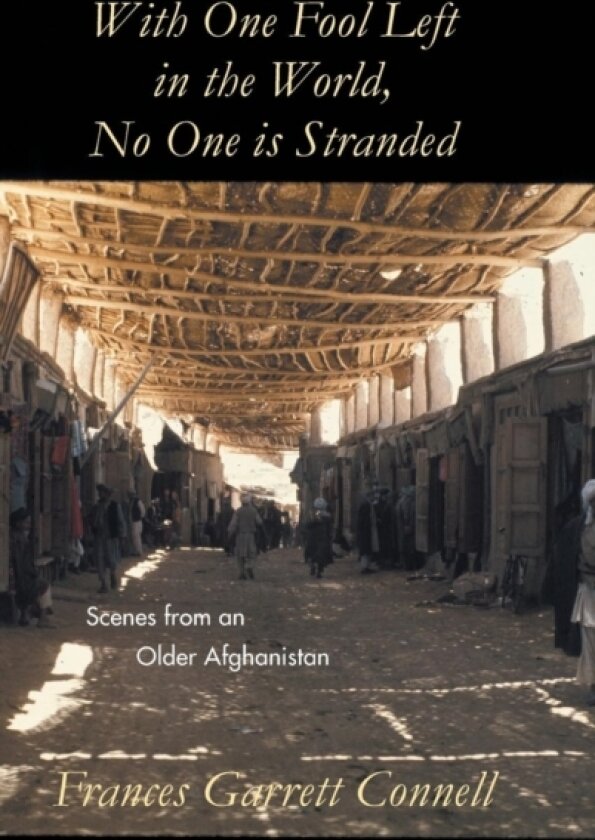 With One Fool Left in the World, No One Is Stranded av Frances Garrett Connell (Hardcover)