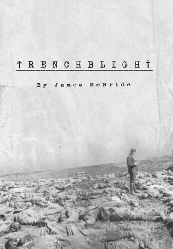 Trenchblight av James McBride (Hardcover)