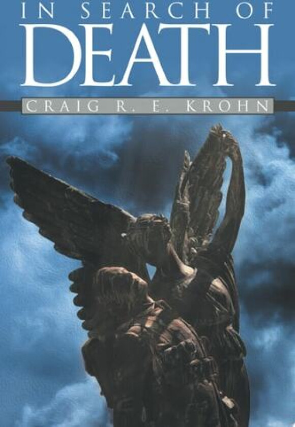 In Search of Death av Craig R. E. Krohn (Paperback)
