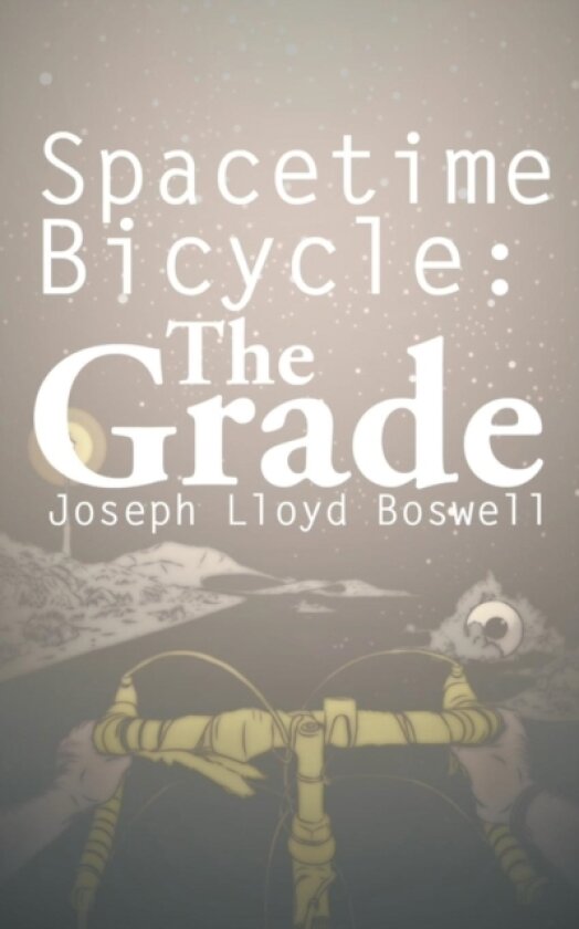 Spacetime Bicycle av Joseph Lloyd Boswell (Paperback)