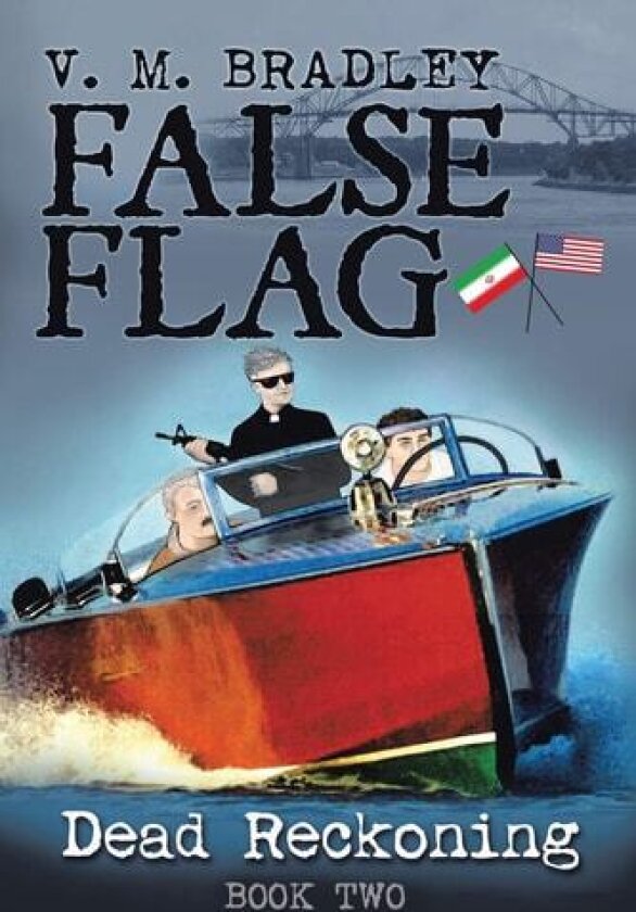False Flag av V M Bradley (Paperback)