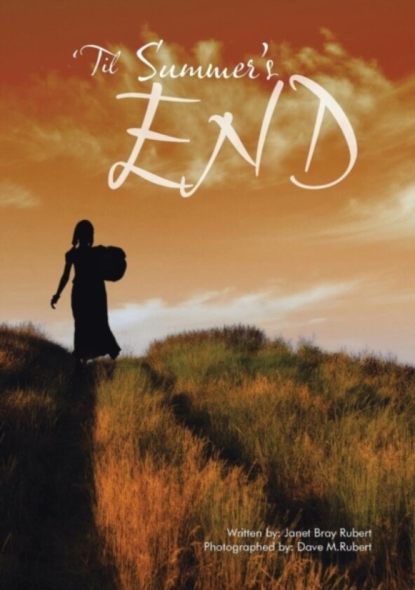 'Til Summer's End av Janet Bray Rubert (Paperback)