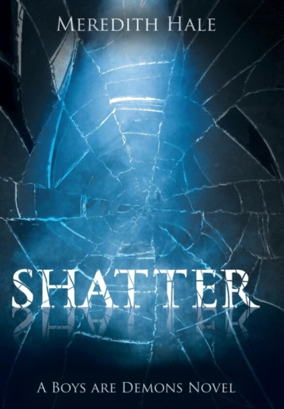 Shatter av Meredith Hale (Hardcover)