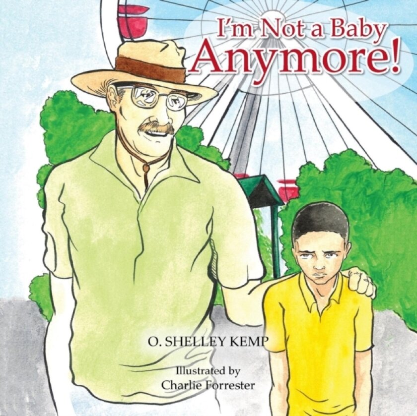 I'm Not a Baby Anymore! av O.Shelley Kemp (Paperback)