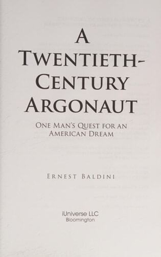 A Twentieth-Century Argonaut av Ernest Baldini (Hardcover)