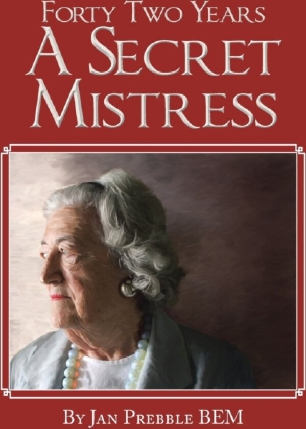 Forty Two Years A Secret Mistress av Jan Prebble (Paperback)