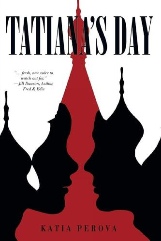 Tatiana's Day av Katia Perova (Paperback)