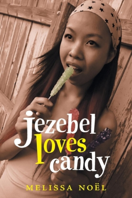 Jezebel Loves Candy av Melissa Noel (Paperback)