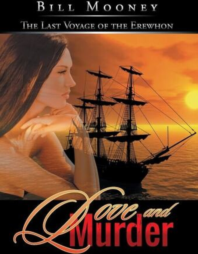 Love and Murder av Bill Mooney (Hardcover)