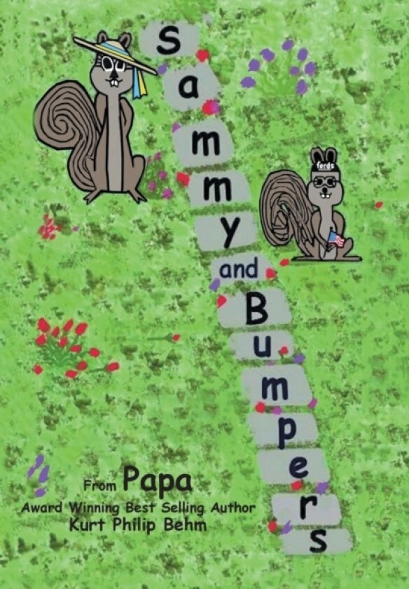 Sammy and Bumpers av Kurt Philip Behm (Hardcover)
