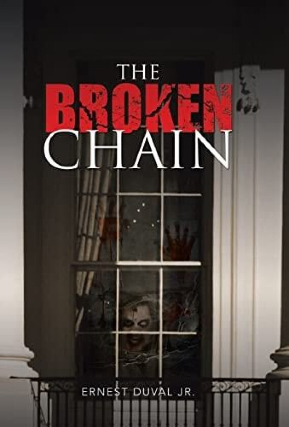 The Broken Chain av Ernest Jr Duval (Hardcover)