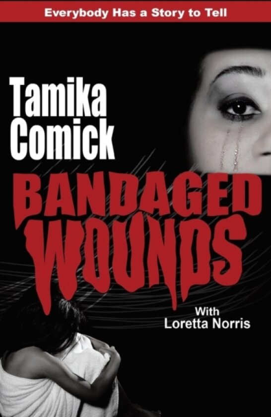 Bandaged Wounds av Tamika Comick (Paperback)