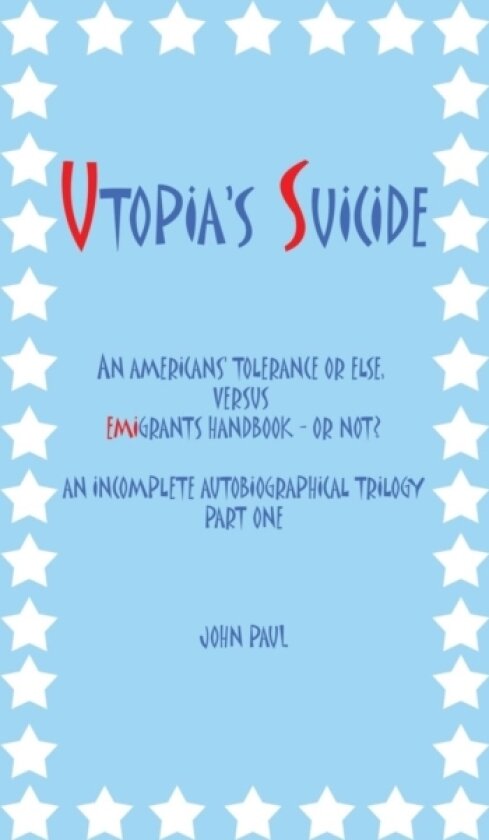 Utopia's Suicide av John Paul (Paperback)