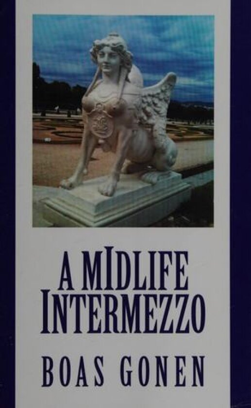 A Midlife Intermezzo av Boas Gonen (Paperback)